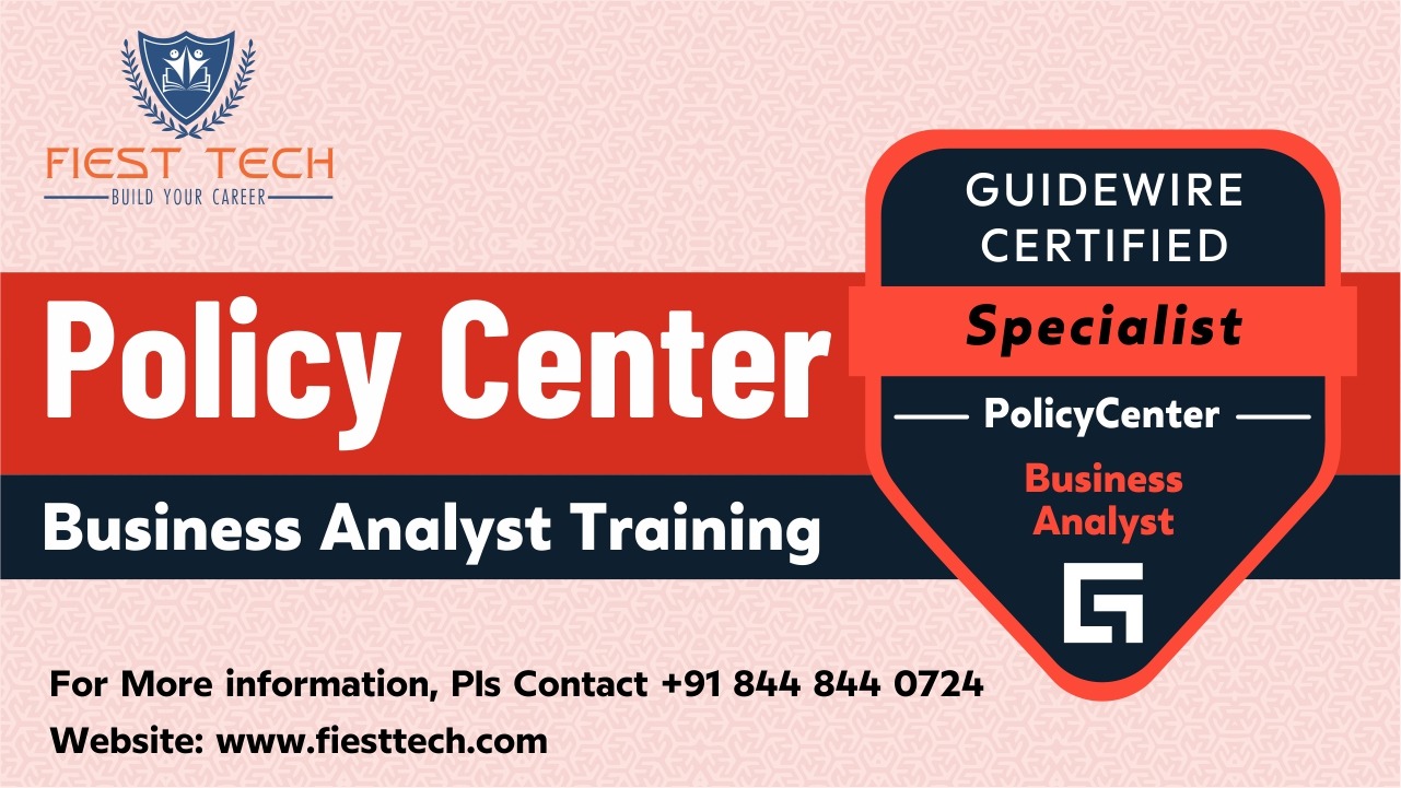 Guidewire Policy center Business Analyst Training