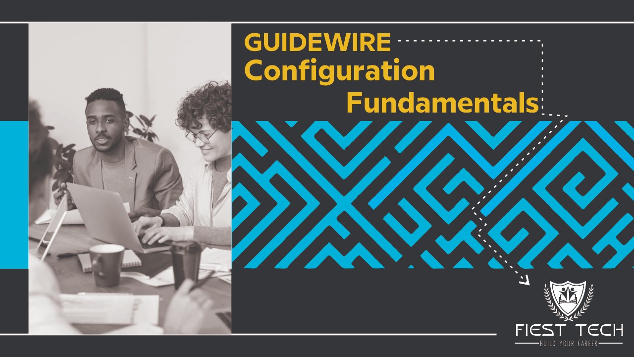 Guidewire Config Fundamentals